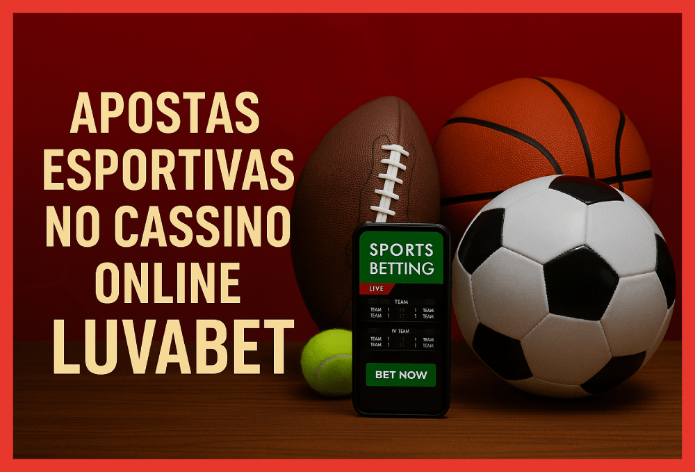 Apostas esportivas no cassino online LUVABET